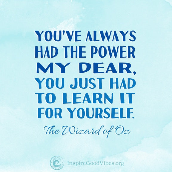 Inspirational Quote from The Wizard of OZ.