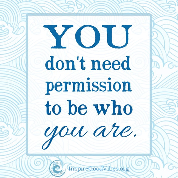 You don't need permission!